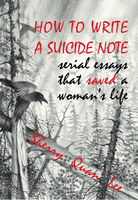 How to Write a Suicide Note, Sherry Quan Lee