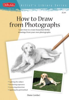 How to Draw from Photographs, Diane Cardaci