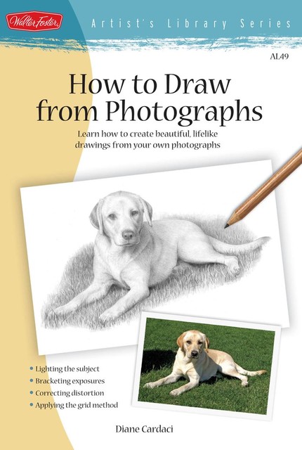 How to Draw from Photographs, Diane Cardaci