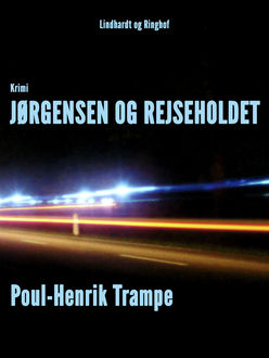 Jørgensen og rejseholdet : en episode-kriminalroman, 1983, Poul-Henrik Trampe