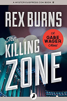 The Killing Zone, Rex Burns