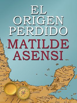 El origen perdido, Matilde Asensi