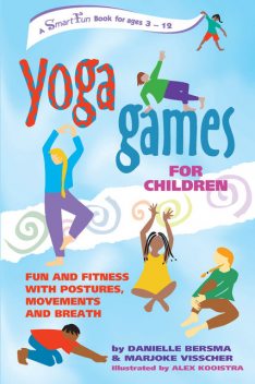 Yoga Games for Children, Danielle Bersma, Marjoke Visscher