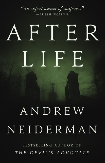 After Life, Andrew Neiderman