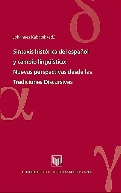 Sintaxis histórica del español y cambio lingüístico, Johannes Kabatek