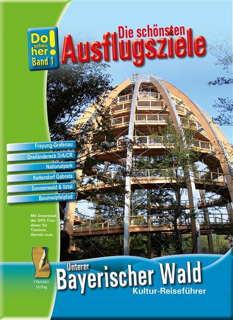 Kultur-Reiseführer Unterer Bayerischer Wald, Hans Schopf