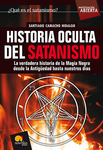 Historia oculta del Satanismo, Santiago Camacho Hidalgo