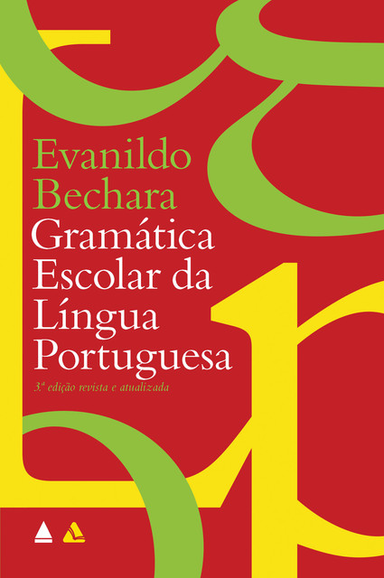 Gramática Escolar da Língua Portuguesa, Evanildo Bechara