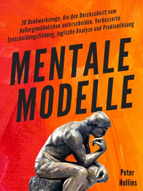 Mentale Modelle, Peter Hollins