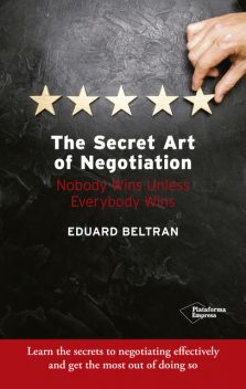 The secret art of negotiation, Eduard Beltran