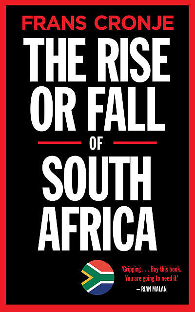 The Rise or Fall of South Africa, Frans Cronje