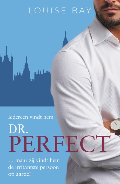 Dr. Perfect, Louise Bay