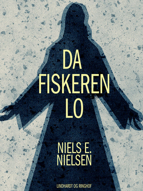 Da fiskeren lo, Niels E. Nielsen