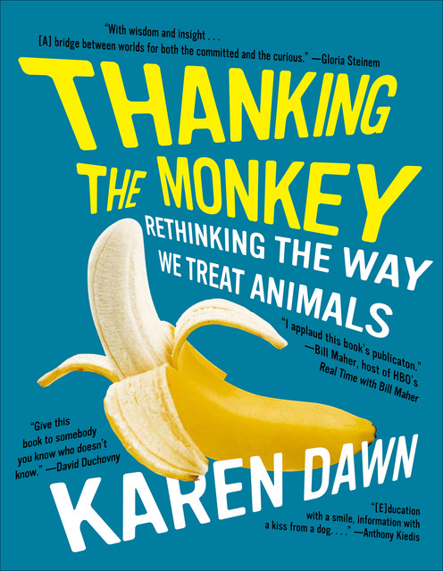 Thanking the Monkey, Karen Dawn