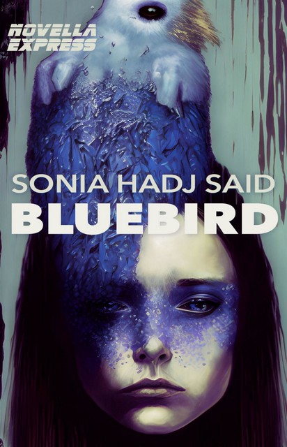 Bluebird, Sonia Hadj Said