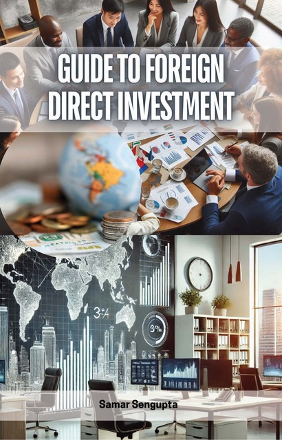 Guide to Foreign Direct Investment, Samar Sengupta