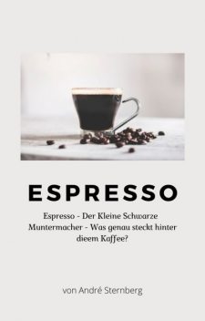 Espresso, André Sternberg