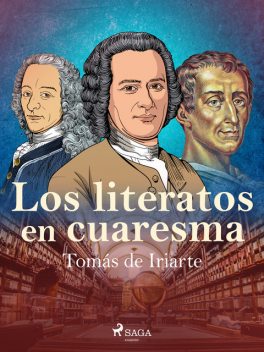 Los literatos en cuaresma, Tomás de Iriarte