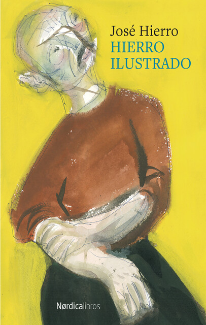 Hierro Ilustrado, José Hierro del Real