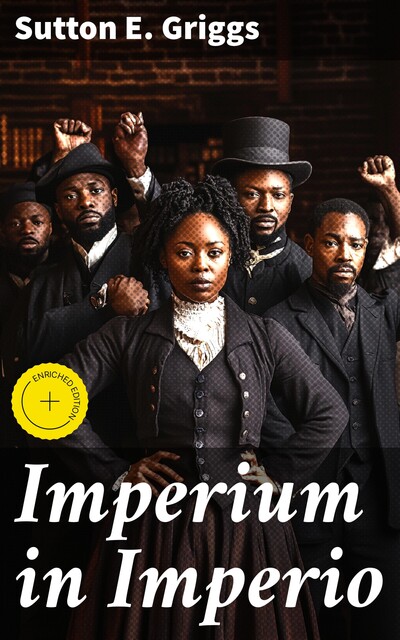 Imperium in Imperio, Sutton E.Griggs
