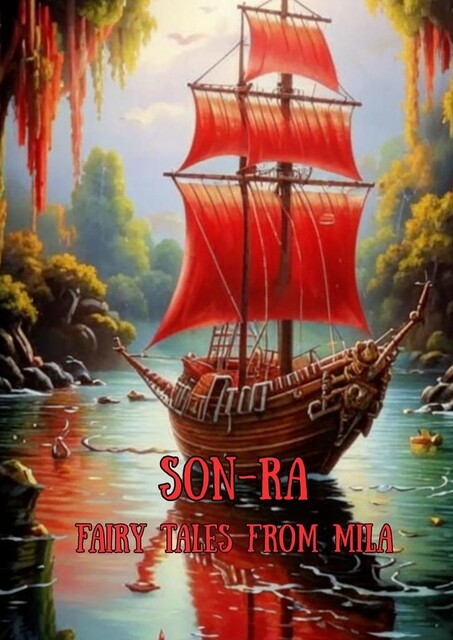 Son-Ra, Fairy Tales From Mila