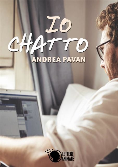 Io Chatto, Andrea Pavan