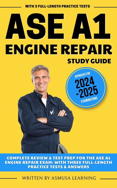 ASE A1 Engine Repair Study Guide, Amsusa Learning