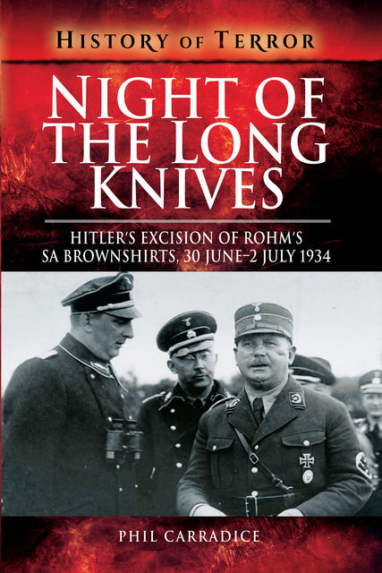 Night of the Long Knives, Phil Carradice