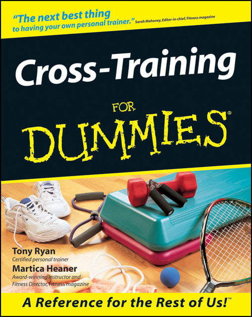 Cross-Training For Dummies, Tony Ryan, Martica Heaner
