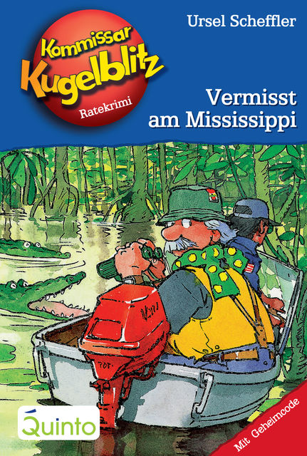 Kommissar Kugelblitz 22. Vermisst am Mississippi, Ursel Scheffler