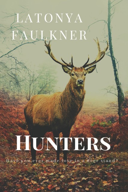 Hunters, LaTonya Faulkner