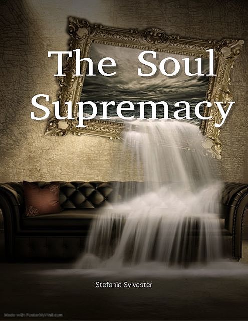 The Soul Supremacy, Stefanie Sylvester
