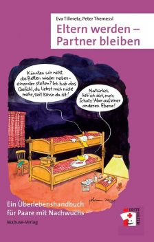 Eltern werden – Partner bleiben, Eva Tillmetz, Peter Themessl