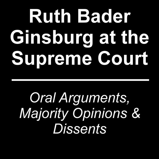 Ruth Bader Ginsburg at the Supreme Court, Ross Uber
