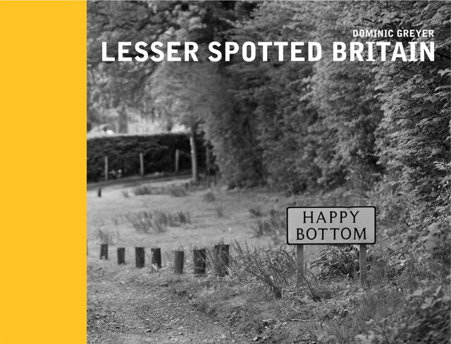Lesser Spotted Britain, Dominic Greyer