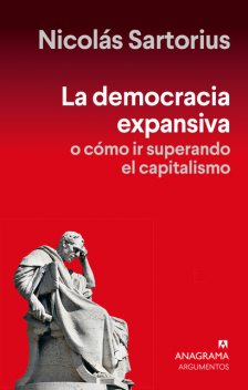 La democracia expansiva, Nicolás Sartorius