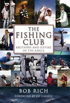 Fishing Club, Bob Rich