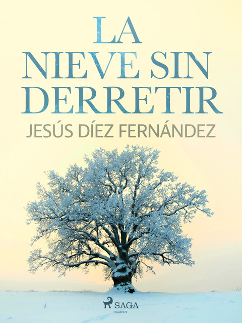 La nieve sin derretir, Jesús Fernández