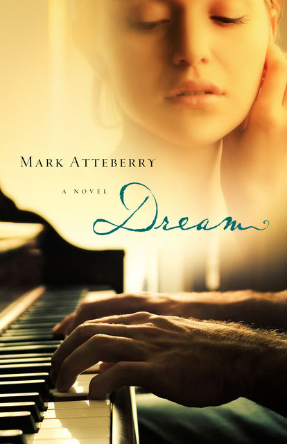 Dream, Mark Atteberry