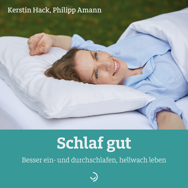 Schlaf gut, Kerstin Hack, Philipp Amann