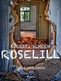 Roselill, Kjersti Scheen