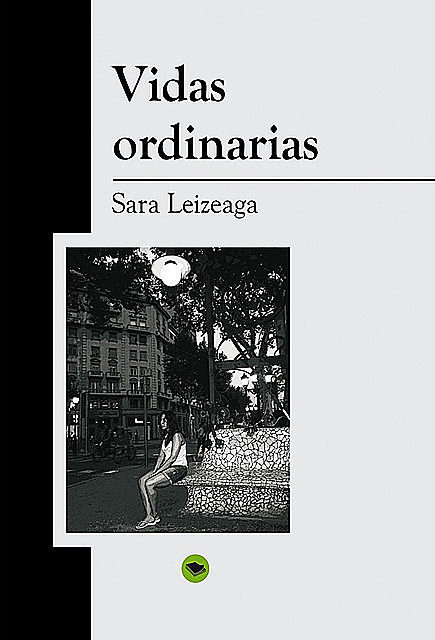 Vidas ordinarias, Sara Leizeaga