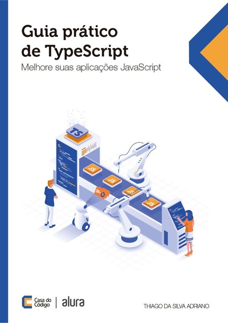 Guia prático de TypeScript, Thiago da Silva Adriano
