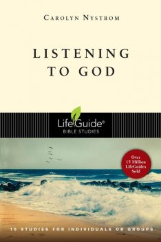 Listening to God, Carolyn Nystrom