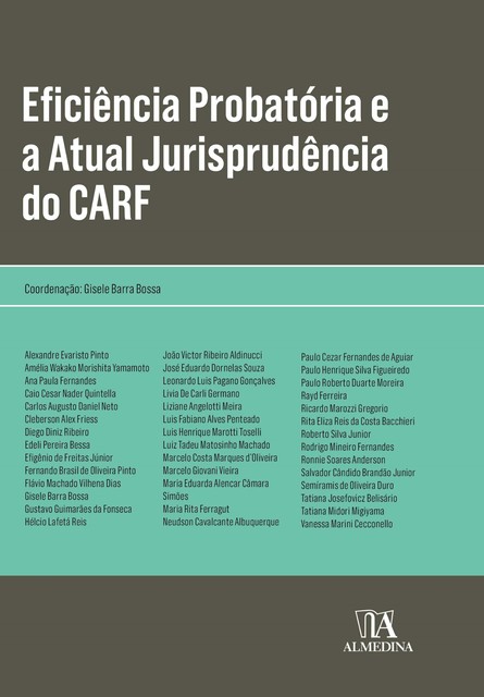 Eficiência probatória e a atual jurisprudência do CARF, Gisele Barra Bossa