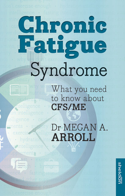 Chronic Fatigue Syndrome, Megan A.Arroll