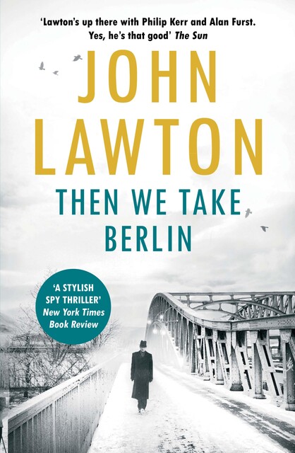 Then We Take Berlin, John Lawton