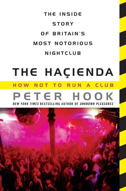 The Hacienda, Peter Hook