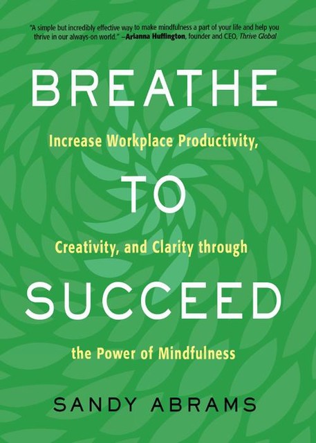 Breathe to Succeed, Sandy Abrams