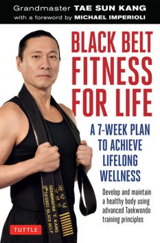 Black Belt Fitness for Life, Grandmaster Tae Sun Kang